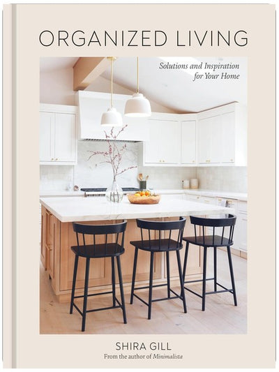 Un intérieur organisé : des solutions et de l'inspiration pour votre maison [Un livre sur l'organisation de la maison]