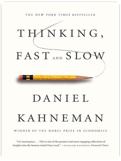 Thinking, Fast and Slow