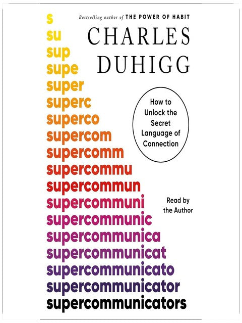 Supercommunicateurs : comment décrypter le langage secret des relations humaines