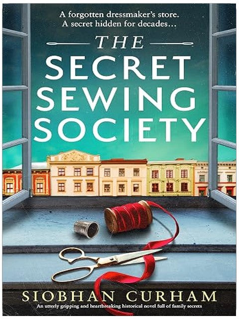 The Secret Sewing Society: An utterly gripping and heartbreaking historical novel full of family secrets