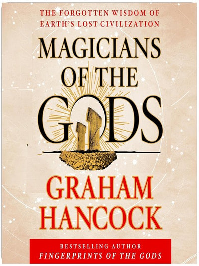 Magicians of the Gods: Die Fortsetzung des internationalen Bestsellers Fingerprints of the Gods