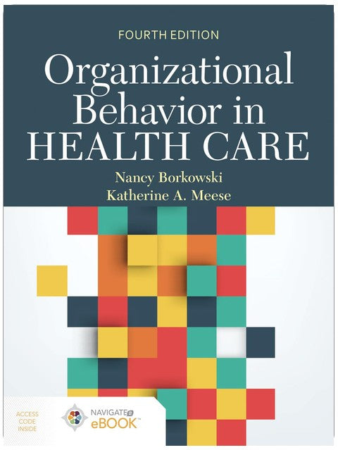 Organizational Behavior in Health Care: .