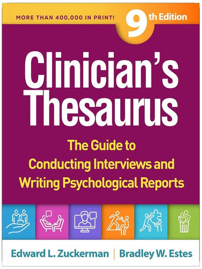Clinician's Thesaurus: The Guide to Conducting Interviews and Writing Psychological Reports