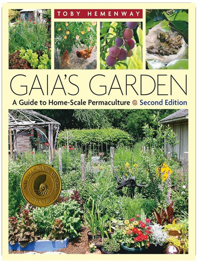 Gaia's Garden : Un guide de permaculture à petite échelle, 2e édition