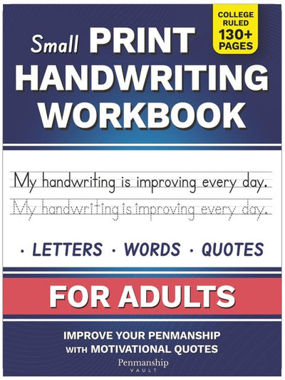 Small Print Handwriting Workbook for Adults: Improve your Penmanship & Writing Skills with Motivational Quotes and Positive Affirmations