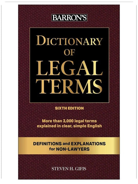 Dictionary of Legal Terms: Definitions and Explanations for Non-Lawyers