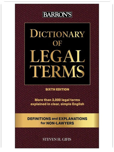 Dictionary of Legal Terms: Definitions and Explanations for Non-Lawyers