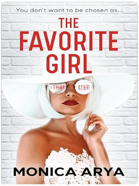 The Favorite Girl : A gripping psychological thriller (The Favorite Girl Series Book 1)