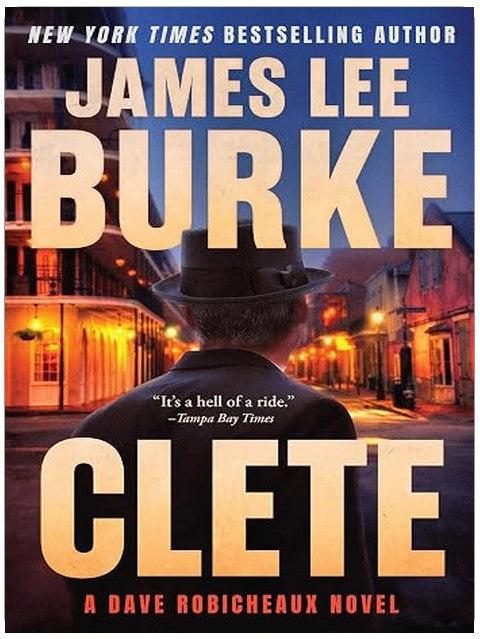 Clete: A Dave Robicheaux Novel
