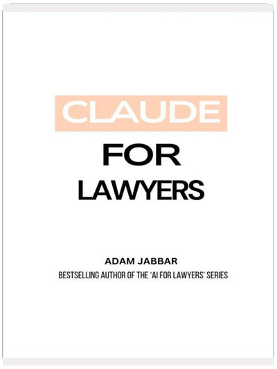 Claude For Lawyers 2026: A Complete Guide For Legal Professionals