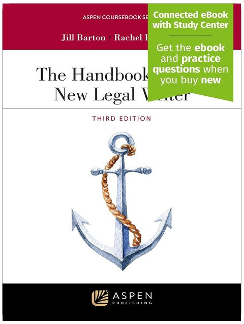 The Handbook for the New Legal Writer: [Connected eBook with Study Center] (Aspen Coursebook)