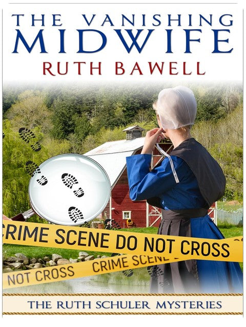 The Vanishing Midwife: Amish Mystery and Romance (Ruth Schuler Mysteries Book 3)
