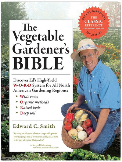 *The Vegetable Gardener's Bible, 2nd Edition :* Découvrez le système W-O-R-D d'Ed pour un rendement élevé dans toutes les régions de jardinage d'Amérique du Nord : planches larges, méthodes biologiques, planches surélevées, sol profond.