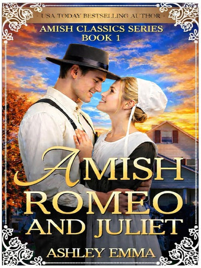 Roméo et Juliette Amish : La série des classiques Amish : Livre 1