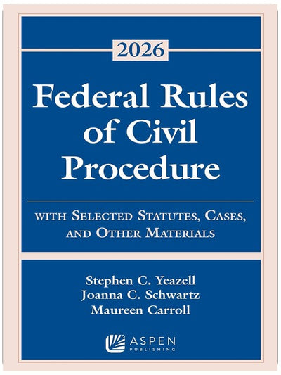 Federal Rules of Civil Procedure: With Selected Statutes, Cases, and Other Materials 2026 (Ergänzungen)
