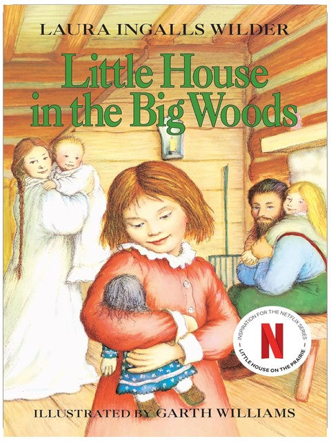 Little House in the Big Woods (Little House, No 1)