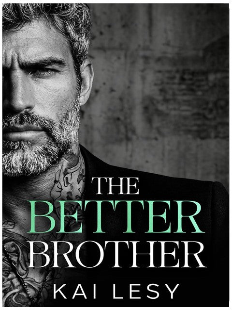 The Better Brother: Eine Age Gap Bratva Romanze (Rücksichtslose Bratva Daddies)