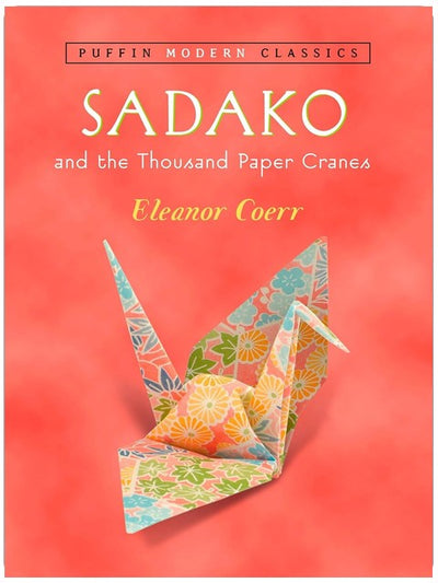 Sadako and the Thousand Paper Cranes (Puffin Modern Classics)