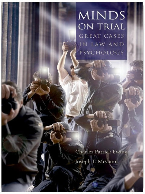 Minds on Trial: Great Cases in Law and Psychology