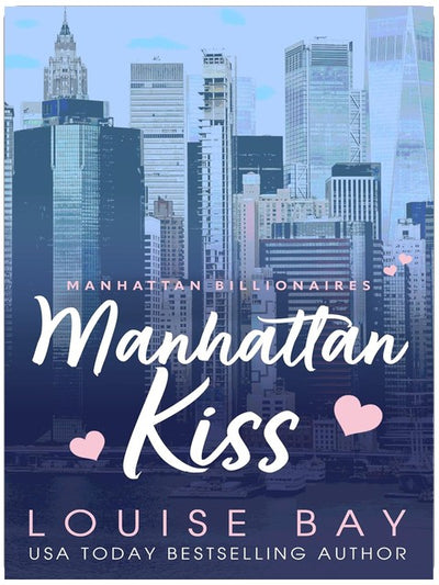 Le baiser de Manhattan : romance avec un milliardaire père célibataire (Les Milliardaires de Manhattan, tome 1)