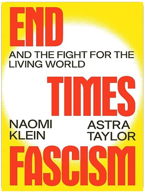 End Times Fascism: And the Fight for the Living World