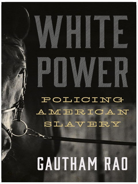 White Power: Policing American Slavery (W. Hodding Carter III Books)
