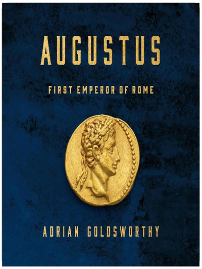 Augustus: First Emperor of Rome