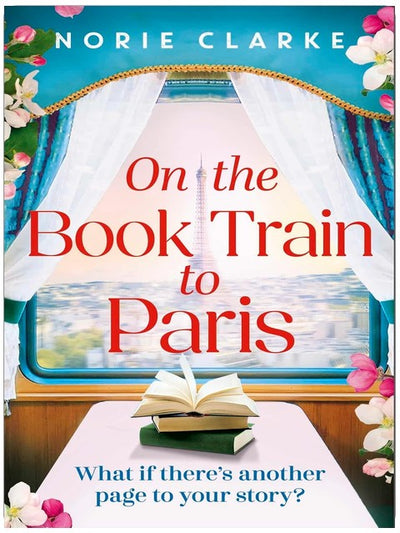 Sur le Train du Livre pour Paris : Le roman le plus charmant et le plus réconfortant et le cadeau parfait pour les amoureux des livres !