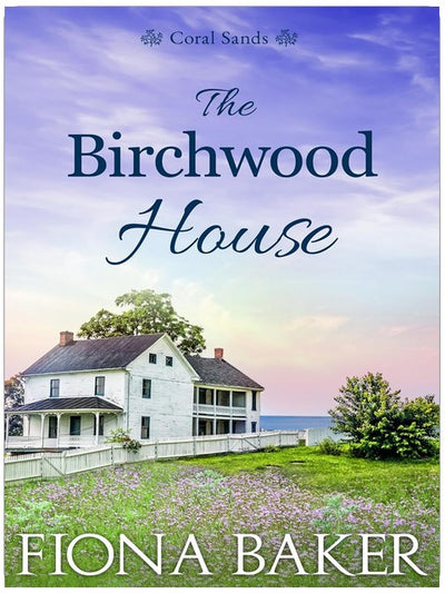 Das Birchwood Haus (Coral Sands, Band 1)
