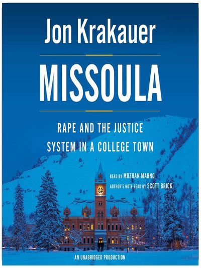 Missoula: Rape and the Justice System in a College Town
