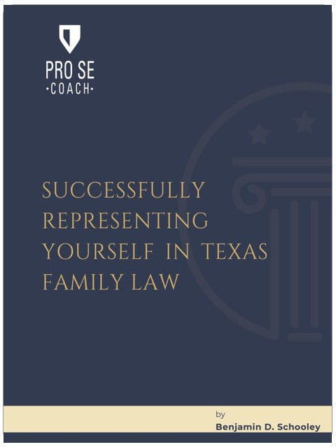 Pro Se Coach - Successfully Representing Yourself in Texas Family Law
