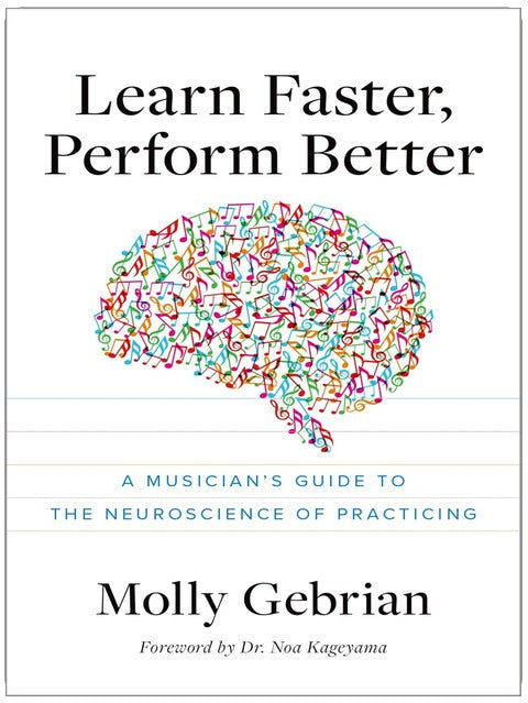 Schneller lernen, besser auftreten: Ein Leitfaden zur Neurowissenschaft des Übens für Musiker