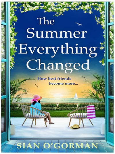 Der Sommer, in dem sich alles änderte: Eine lebensbejahende Geschichte über Freundschaft und Selbstfindung von Sian O'Gorman