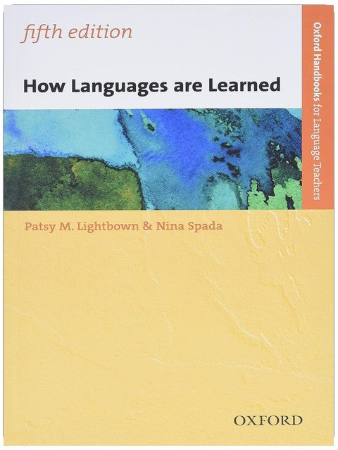 How Languages are Learned 5th Edition (Oxford Handbooks for Language Teachers)