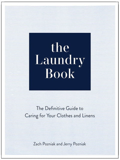 Le grand livre du linge : le guide essentiel pour prendre soin de ses vêtements et de son linge de maison