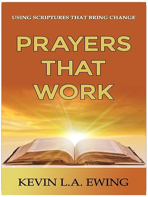 Prayers That Work: Using Scriptures That Bring Change