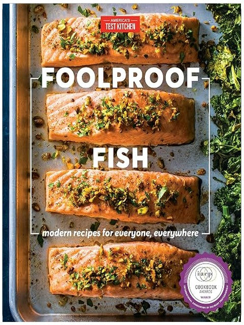 Foolproof Fish: Modern Recipes for Everyone, Everywhere