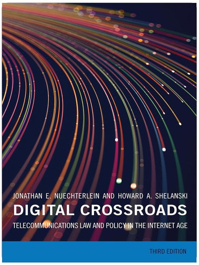 Digital Crossroads, troisième édition : Droit et politique des télécommunications à l'ère d'Internet