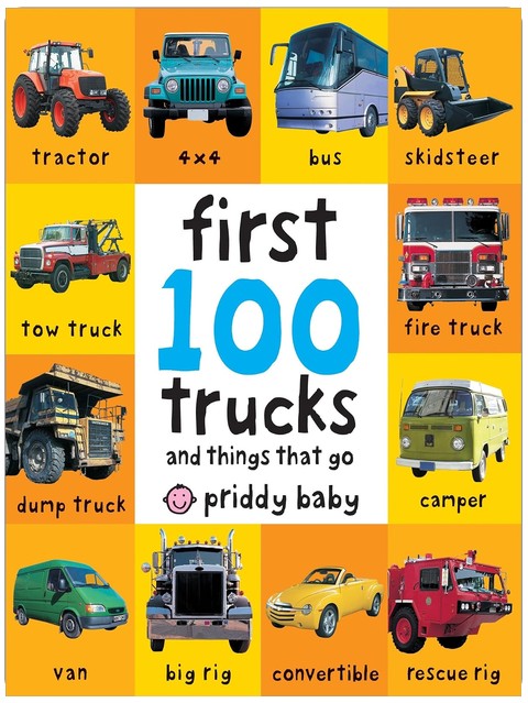 Mes 100 premiers camions et engins : Un livre rembourré — parfait pour les petites mains