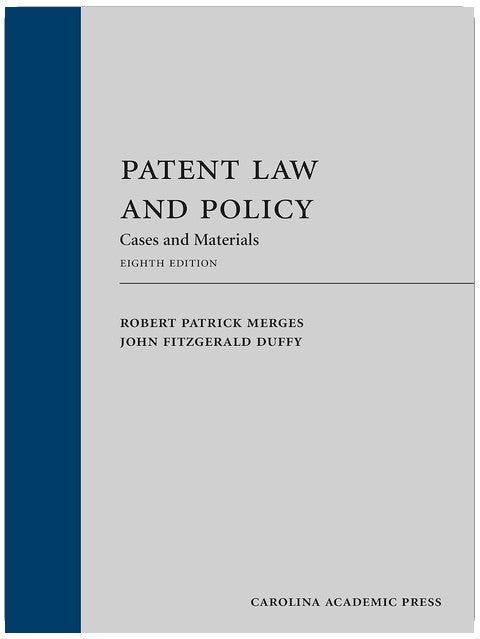 Patent Law and Policy: Cases and Materials
