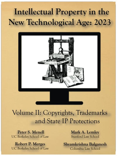 Geistiges Eigentum im neuen technologischen Zeitalter 2023 Bd. II Urheberrechte, Marken und staatlicher IP-Schutz