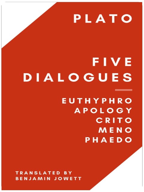 Fünf Dialoge: Euthyphron, Apologie, Kriton, Menon, Phaidon