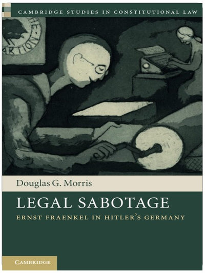 Juristische Sabotage (Cambridge Studies in Constitutional Law)