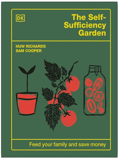 Le potager autosuffisant : Nourrissez votre famille et économisez de l'argent : LE BEST-SELLER N°1 DU SUNDAY TIMES