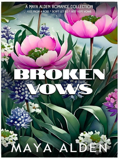 Vœux brisés : Une collection de romances sur le mariage en crise (La collection de romances de Maya Alden)