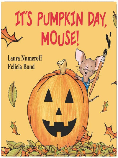 C'est le jour de la citrouille, Souris ! : Un livre d'images adorable, parfait pour l'automne et la lecture d'Halloween (Si tu donnes...)