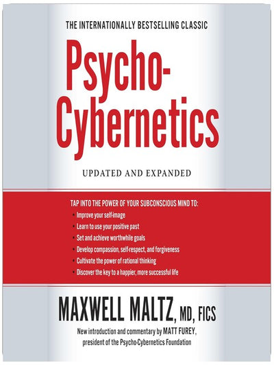 Psycho-Cybernetics : Édition revue et augmentée