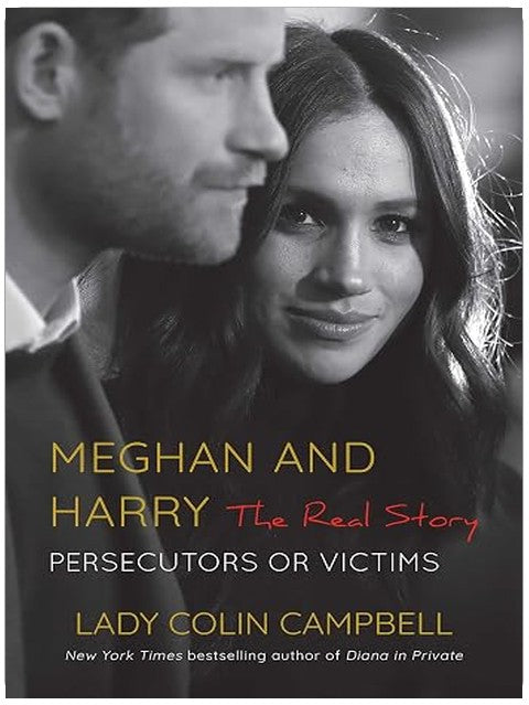 Meghan and Harry: The Real Story: Persecutors or Victims