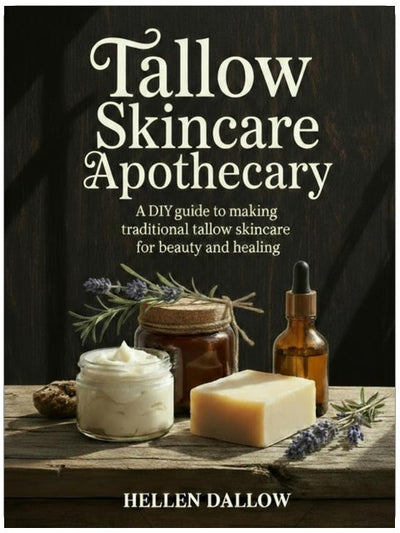 Apothicaire de soins de la peau au suif : Le guide DIY complet étape par étape pour fabriquer des soins de la peau traditionnels au suif pour la beauté, le bien-être et la guérison naturelle