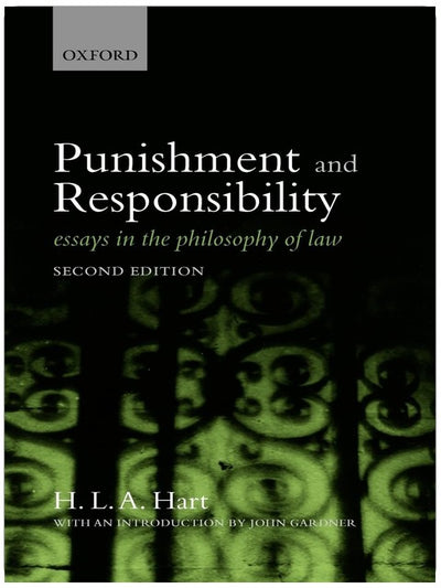 Punishment and Responsibility: Essays in the Philosophy of Law